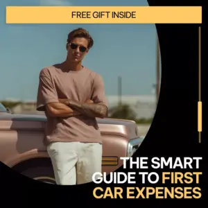The Smart Guide to First Car Expenses | Digital Guide for Understanding the Monthly Costs of Owning a First Car