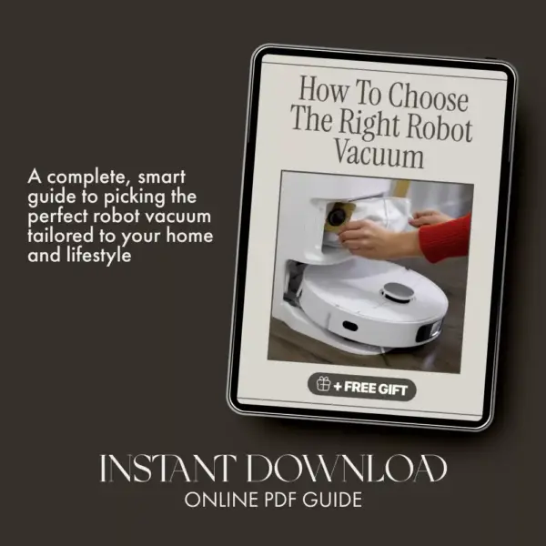 113352-02e499.webp How to Choose the Right Robot Vacuum | Ultimate Buyer’s Guide for Smart Homes, Pet Owners & Busy Families | Digital Download eBook & Checklist