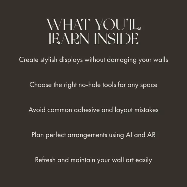 Picture Perfect: Hang Art Without Hammering a Single Hole | How to Hang Pictures Without Making Holes Everywhere | No-Damage Wall Hanging eBook & Guide