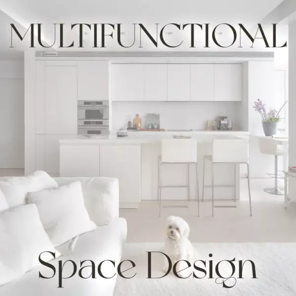 Spaces That Do More | Multifunctional Space Design Guide for Modern Homes, Apartments & Small Spaces | Digital Download eBook on Flexible Interiors, AI Tools & Smart Layouts