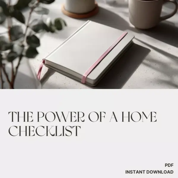 113439-ce1228.webp The Power of a Home Checklist | Digital Productivity Guide for Home Organization, Cleaning, and Routine Planning | Printable & Downloadable eBook for Busy Homeowners