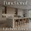 113507-75145f.webp Designing Functional Kitchen Zones with Ease | How to Create Functional Kitchen Zones | Printable Home Organization & Kitchen Design Guide (Digital Download)