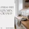 113523-e24018.webp The Stress-Free Kitchen Cleanup Checklist | Digital Download | Easy Step-by-Step Guide for What to Do When Kitchen Is Messy