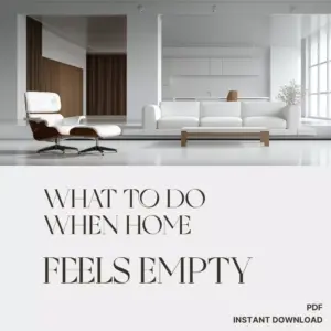 113599-afa25b.webp What to Do When Home Feels Empty | Cozy Living eBook | Emotional Wellness & Home Inspiration Guide for Creating a Warm, Inviting Space