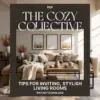 113682-063e98.webp The Cozy Collective: Tips for Inviting, Stylish Living Rooms | Digital Guide for How to Style Living Rooms for Cozy Gatherings, Home Decor eBook, Modern Interior Styling PDF