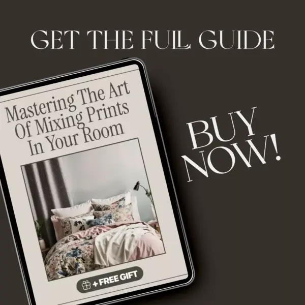 Mastering the Art of Mixing Prints in Your Room | Interior Design Guide for How to Mix Patterns in a Room | Printable eBook & Digital Decor Resource