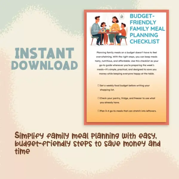 113866-fd7062.webp Budget-Friendly Family Meal Planning Checklist | Printable Digital Download | Weekly Meal Planner Guide for Families on a Budget | Money-Saving eBook & Checklist