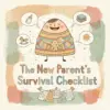 The New Parent’s Ultimate Survival Checklist | Digital Download for Sleep-Deprived Moms & Dads | Best Way to Manage Sleep Deprivation as New Parent | Printable Self-Care & Sleep Guide