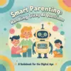 113922-fc3c06.webp Smart Parenting: Handling Tricky AI Questions | Digital Download Checklist for Parents | What to Do When Child Asks AI Unsafe Questions | Gentle Guidance for Tech-Savvy Families